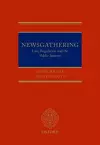 Newsgathering: Law, Regulation, and the Public Interest cover
