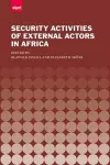 The Security Activities of External Actors in Africa cover