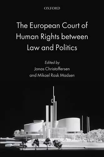 The European Court of Human Rights between Law and Politics cover