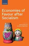 Economies of Favour after Socialism cover