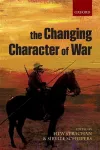 The Changing Character of War cover