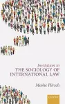 Invitation to the Sociology of International Law cover