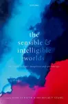 The Sensible and Intelligible Worlds cover