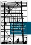 Philosophical Foundations of Human Rights cover