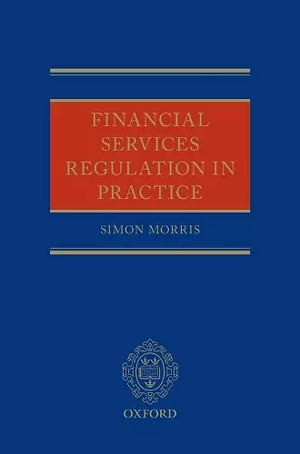 Financial Services Regulation in Practice cover