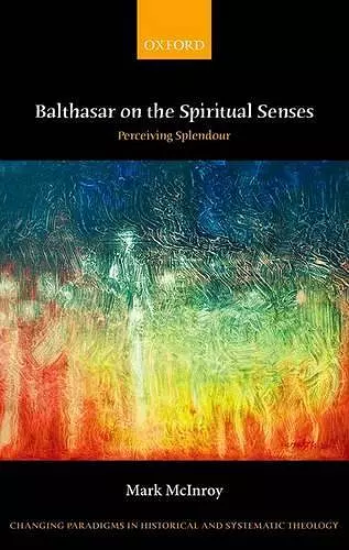 Balthasar on the Spiritual Senses cover