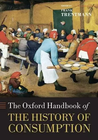 The Oxford Handbook of the History of Consumption cover