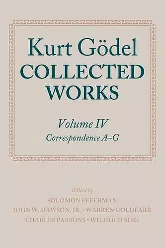 Kurt Gödel: Collected Works: Volume IV cover