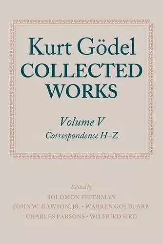 Kurt Gödel: Collected Works: Volume V cover