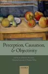 Perception, Causation, and Objectivity cover