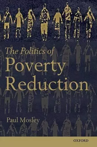 The Politics of Poverty Reduction cover