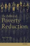 The Politics of Poverty Reduction cover