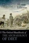 The Oxford Handbook of the Archaeology of Diet cover