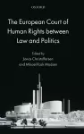 The European Court of Human Rights between Law and Politics cover