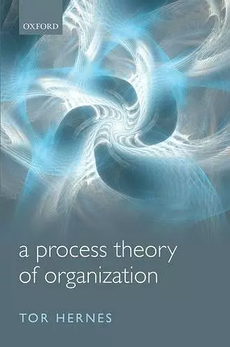 A Process Theory of Organization cover