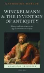 Winckelmann and the Invention of Antiquity cover