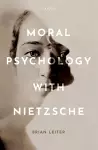 Moral Psychology with Nietzsche cover