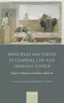 Principles and Values in Criminal Law and Criminal Justice cover