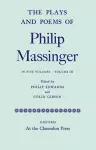 The Plays and Poems of Philip Massinger: Volume III cover