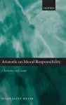 Aristotle on Moral Responsibility cover