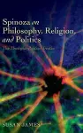 Spinoza on Philosophy, Religion, and Politics cover