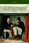 The Epistemology of Disagreement cover