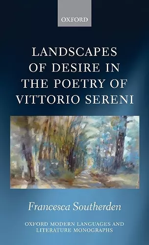 Landscapes of Desire in the Poetry of Vittorio Sereni cover