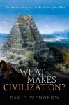 What Makes Civilization? cover