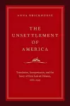 The Unsettlement of America cover