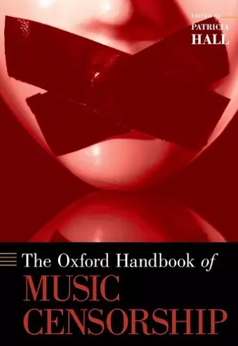 The Oxford Handbook of Music Censorship cover