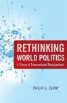 Rethinking World Politics cover