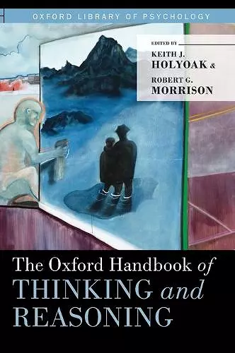 The Oxford Handbook of Thinking and Reasoning cover