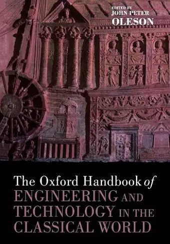 The Oxford Handbook of Engineering and Technology in the Classical World cover