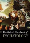 The Oxford Handbook of Eschatology cover