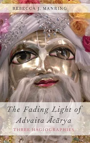 The Fading Light of Advaita Acarya cover