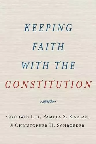 Keeping Faith with the Constitution cover