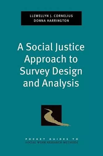 A Social Justice Approach to Survey Design and Analysis cover