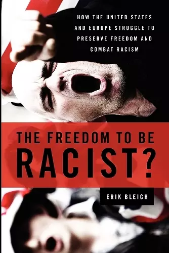 The Freedom to Be Racist? cover