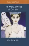 The Metaphysics of Gender cover