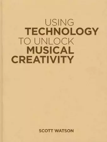 Using Technology to Unlock Musical Creativity cover