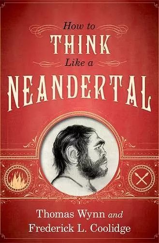 How To Think Like a Neandertal cover