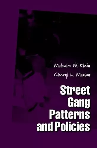 Street Gang Patterns and Policies cover