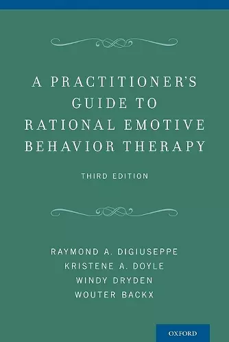 A Practitioner's Guide to Rational-Emotive Behavior Therapy cover