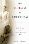 The Dream Is Freedom cover