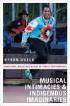 Musical Intimacies and Indigenous Imaginaries cover