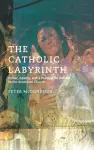 The Catholic Labyrinth cover