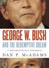 George W. Bush and the Redemptive Dream cover