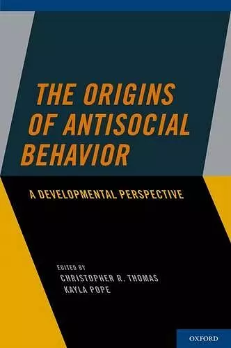 The Origins of Antisocial Behavior cover