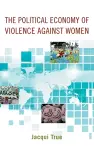 The Political Economy of Violence against Women cover