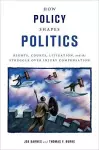 How Policy Shapes Politics cover